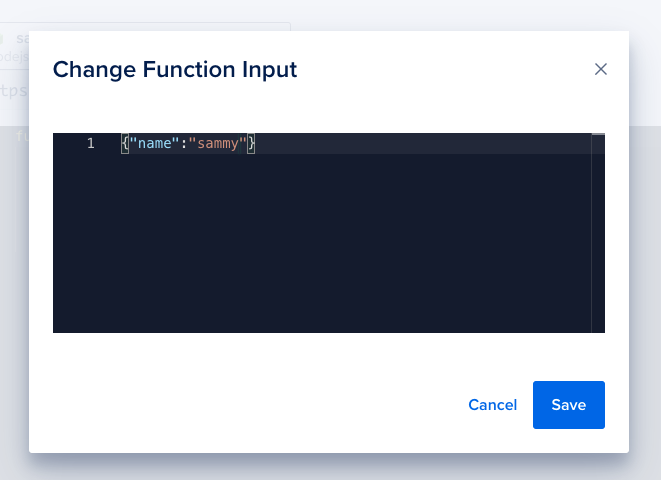 The function parameter input dialog textbox with JSON text definining name equals sammy.